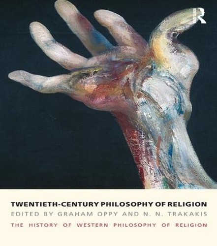 Twentieth-Century Philosophy of Religion by Graham Oppy, N. N... - 9781844652242