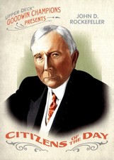 2009 Upper Deck Goodwin Champions #CD-5 John D. Rockefeller Citizens of the Day