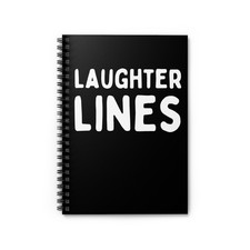 Laughter Lines Edition - Spiral Lined Notebook, Blank Journal