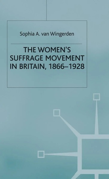 The Women's Suffrage Movement In Britain, 1866-1928 | S. Van Wingerden | Buch-image