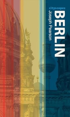 Berlin (Cityscopes), Joseph Pearson