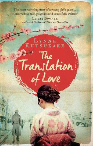 Lynne Kutsukake The Translation of Love (Tascabile)