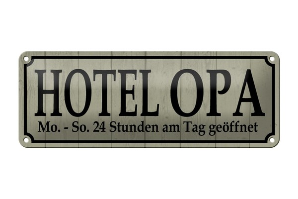 Blechschild Spruch 27X10 Cm Hotel Opa 24 Stunden Am Tag Deko Schild Tin Sign-image