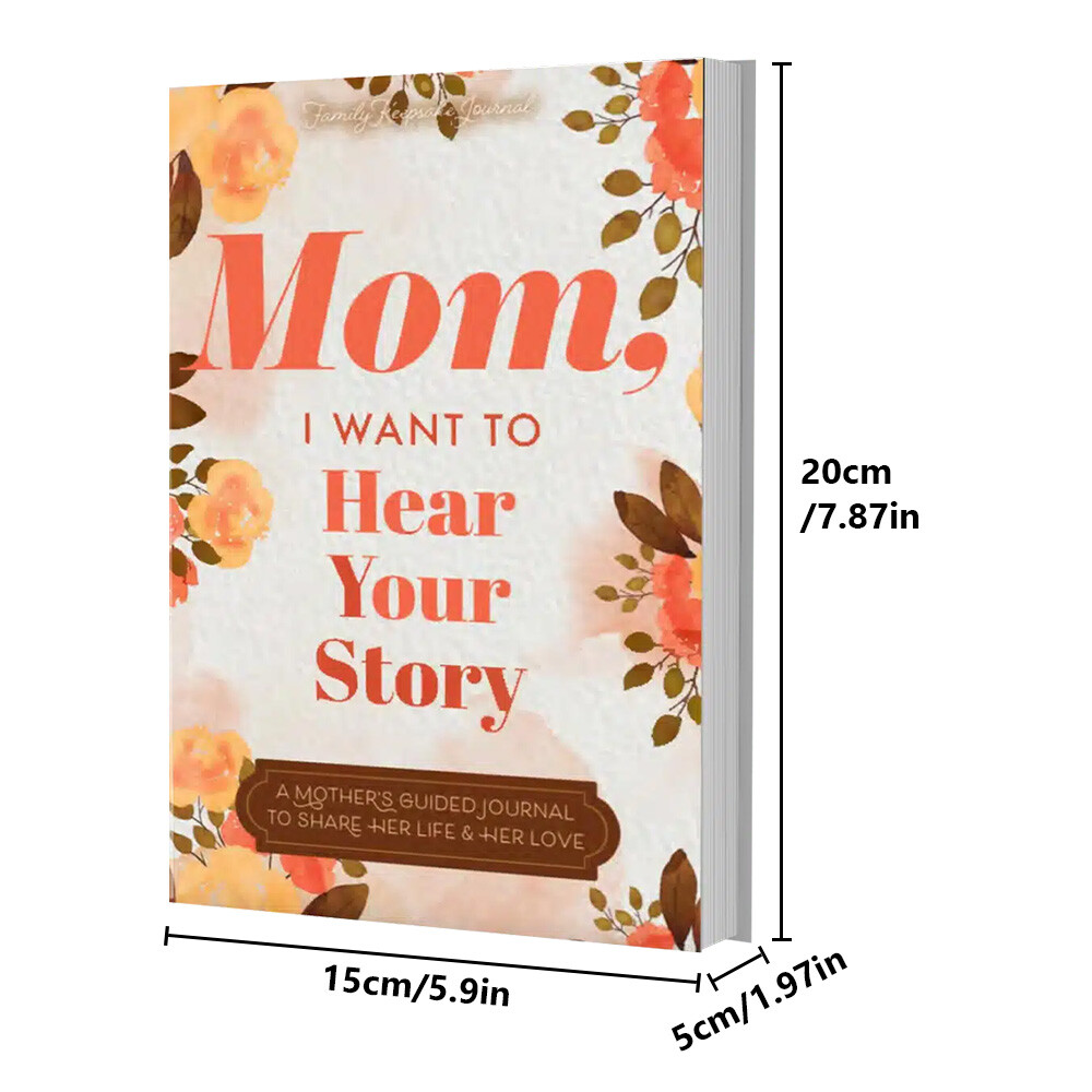 Mom I Want to Hear Your Story A Mother's Guided Journal To Share Her ...