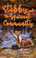 Stubby And The Squirrel Community Attilio Guardo Taschenbuch Englisch 2020
