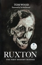 Ruxton: The First Modern Murder-Tom Wood, 9781901514841