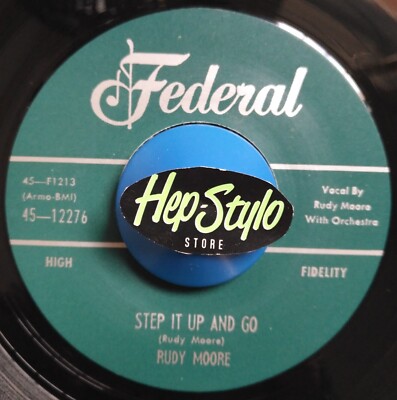 45Re  RUDY MOORE   ''Step It Up And Go / Let Me Come Home'' Great 50s R&B Dancer  