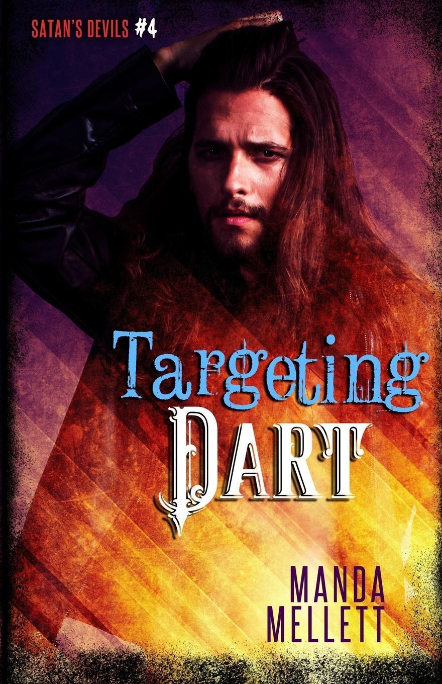 Thumbnail - Manda Mellett | Targeting Dart (satan's Devils Mc 4) | Taschenbuch |