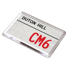 FRIDGE MAGNET - Duton Hill CM6 - UK Postcode