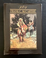 FRANK C. MC CARTHY / ELMER KELTON  - THE ART OF - 1ST ED - 1992 - DJ .