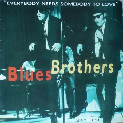 The Blues Brothers Everybody Needs Somebody To Love Vinyl Single 12inch