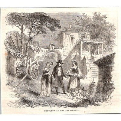 Napoleon at the Farm-House 1854 The Napoleon Bonaparte Engraving SAI3-6
