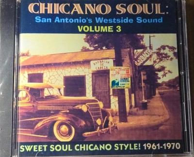 CHICANO SOUL - SAN ANTONIO'S WESTSIDE SOUND VOLUME 3 - CD BRAND NEW