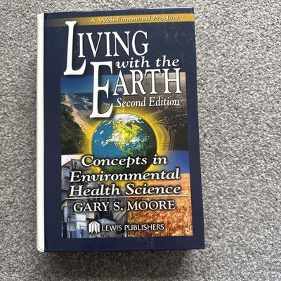 Living with the Earth: Concepts in Environmental Health Science