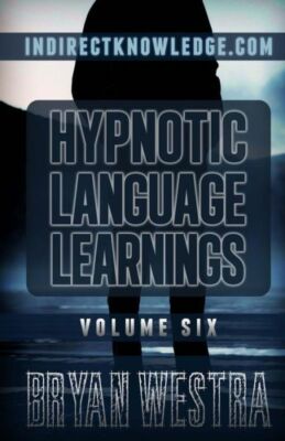 Hypnotic Language Learnings: Learn How To Hypnotize Anyone Covertly And Ind...