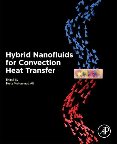 Hybrid Nanofluids for Convection Heat Transfer Muhammad Ali Paperback