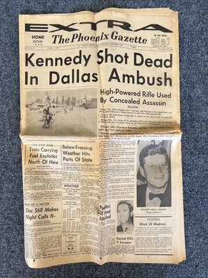 KENNEDY ASSASSINATION The Phoenix Gazette 11/22/63 First Section Only