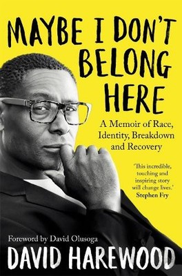 David Harewood Maybe I Don't Belong Here (Taschenbuch)