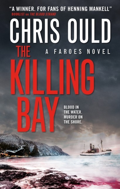 The Killing Bay : A Faroes Novel Chris Ould - Image 2