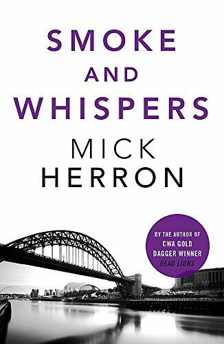 Smoke and Whispers: Zoe Boehm Thriller 4 (Zoe Boehm Thrillers) By Mick Herron