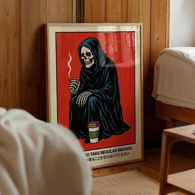 Skeleton Smoking Coffee Poster To Take Regular Breaks Wall Decor Unframed