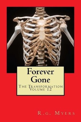 Forever Gone: The Transformation by R.G. Myers (English) Paperback Book