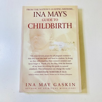 Ina May's Guide to Childbirth Midwife Birthing by Ina May Gaskin