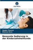 Bewusste Sedierung In Der Kinderzahnheilkunde Megha Tharani (U. A.) Taschenbuch