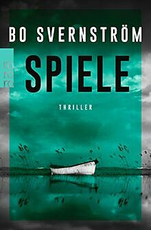Spiele (Kommissar Carl Edson, Band 2) von Svernström, Bo | Buch | Zustand gut