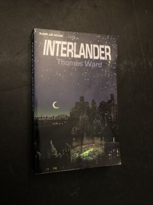 Interlander by Thomas Ward (2010, Trade Paperback)