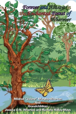 Forever and Always in the Enchanted Forest of Wherever Murphy-Wharton Buch 2006