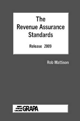 The Revenue Assurance Standards - Release 2009 Paperback by Rob Mattison (Englis