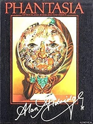 Phantasia: Von Dockland, Rockland Und Dodos, Hardcover, Alan Aldrid