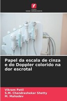 Papel Da Escala De Cinza E Do Doppler Colorido Na Dor Escrotal Vikram Patil