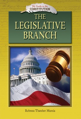 The Legislative Branch (My Guide to the Constitution)