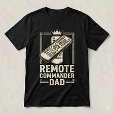 Remote Control Dad Shirt Funny Fathers Day Couch King Gift
