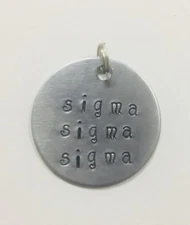 Sorority Greek Sigma Sigma Sigma Hand Stamped Charm Ann Peden,Tri Sig big little