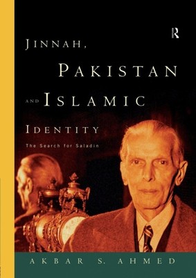 Akbar Ahmed - Jinnah Pakistan und islamische Identität Die Suche nach S - J555z