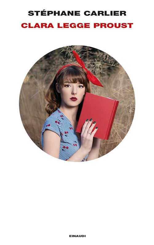 CLARA LEGGE PROUST  - CARLIER STEPHANE - Einaudi