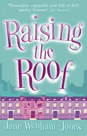 Raising The Roof - Wenham-Jones, Jane