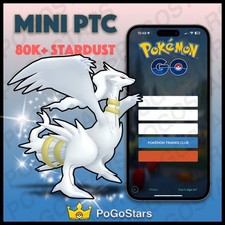 Pok mon PTC Go - Shiny Reshiram - 80K Stardust Read Description