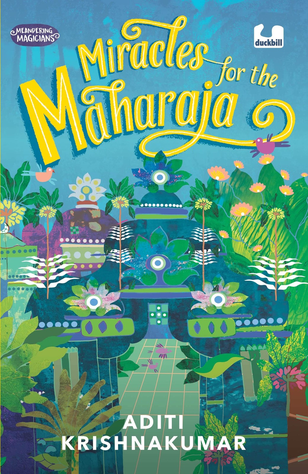 Miracles for the Maharaja (Meandering Magicians. (author)**