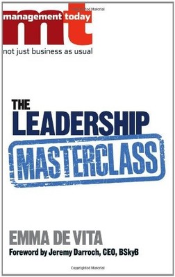The Leadership Masterclass: Great Business Ideas Without the Hyp