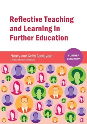 Reflective Teaching and Learning in Further Education | Keith Appleyard (u. a.)