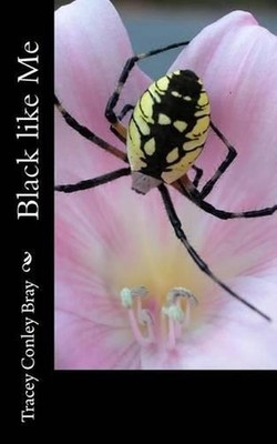 Black like Me by Tracey Conley Bray (English) Paperback Book
