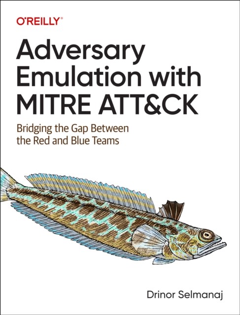 Adversary Emulation With Mitre Att&Ck : Bridging The Gap Between The Red And Blue Teams Drinor Selmanaj - Image 3