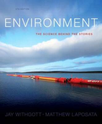 Environment: The Science Behind the Stories (5th Edition) - Paperback - GOOD