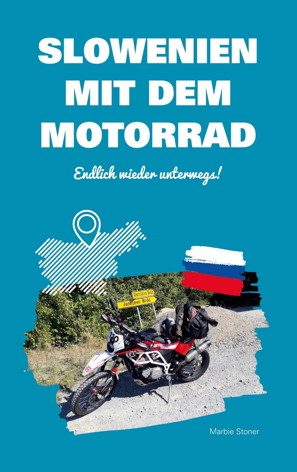 Thumbnail - Marbie Stoner | Slowenien Mit Dem Motorrad | Taschenbuch | Deutsch