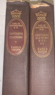 The Earl Of Beaconsfield K.G Benjamin Disraeli Contarini Fleming Vol V -VI 1904