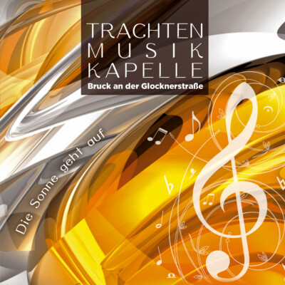 Trachtenmusikkapelle Bruck An Der Glocknerstrasse / Die Sonne geht auf